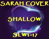 Sarah Cover - Shallow