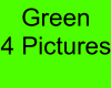 Green For Pictures