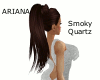 Ariana - Smoky Quartz