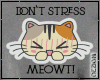 Don't Stress Meowt Grey