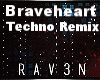 Braveheart Techno Remix