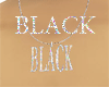 BLACK  Kecklaces