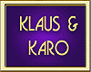 KLAUS & KARO
