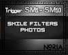 No. Smile .Filters