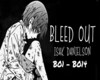 Isak Danielson-Bleed Out