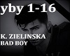 BAD BOY - K. ZIELINSKA