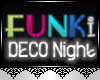 JAD DECO Funki-Nighttime