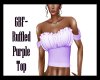 GBF~ Ruffle Top Purple