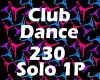 Club Dance 230 Solo1P