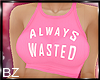 [bz] Always Wasted - PNK