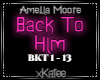AMELIA M - BACK TO HIM