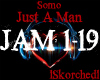 Somo- Just A Man