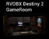 RVDBX Destiny 2 gameroom