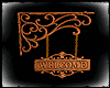 OLD TIME WELCOME SIGN