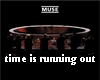 MUSE - time is running..