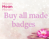 Buy All My Made Badges