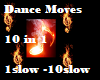 Slower Dance Moves 10in1