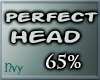 Perfect Head 65