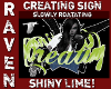 SHINY LIME CREATING SIGN