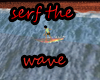 serf the wave