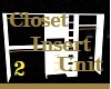 Closet Insert Unit 2