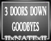 GOODBYES(3 DOORS DOWN)