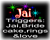 Jai Wedding Trigger *R