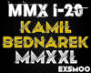Kamil Bednarek - MMXXL