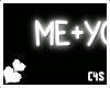 Me + You | Neon Sign