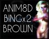 MFT ANIM8D BINGx2 BROWN