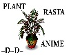 Plant Rasta Anime. ~D~D~