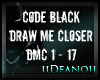 D'Code Black - Draw Me..