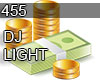 455 DJ LIGHT MONEY