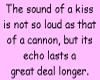 The Sound of a Kiss