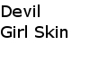 Devil Girl Skin