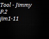 Tool - Jimmy P.1