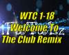 *(WTC) WelcomeToTheClub*