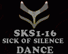 DANCE - SICK OF SILENCE