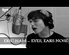 Eyes Nose Lips - EricNAM