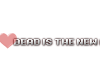 Dead is the New Alive