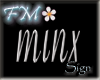~FM~minx Anywhere Sign