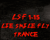 TRANCE-LIE SMILE FLY