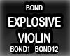 Violin Bond Explosive