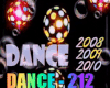 DANCE,2008/ 2009 /2010