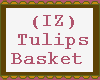 (IZ) Tulips Basket
