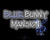 Blue Bunny Mansion