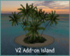 *V2 Add-on island