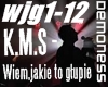 K.M.S - Wiem jakie to