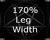 170% Leg Width