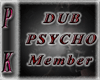 Dub Psycho Member